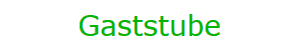 Gaststube